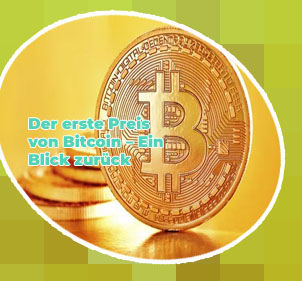 Erster preis von bitcoin